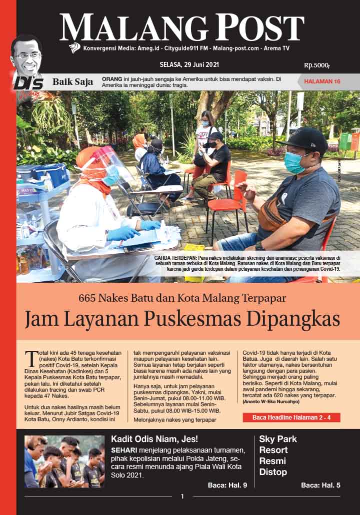 HARIAN DI’S WAY MALANG POST 29 JUNI 2021